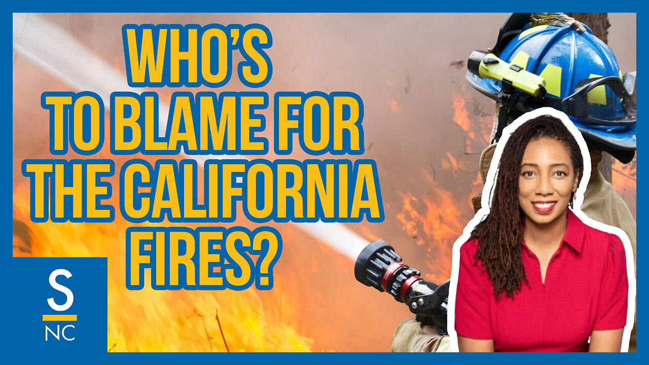 Who Is To Blame For The California Fires?