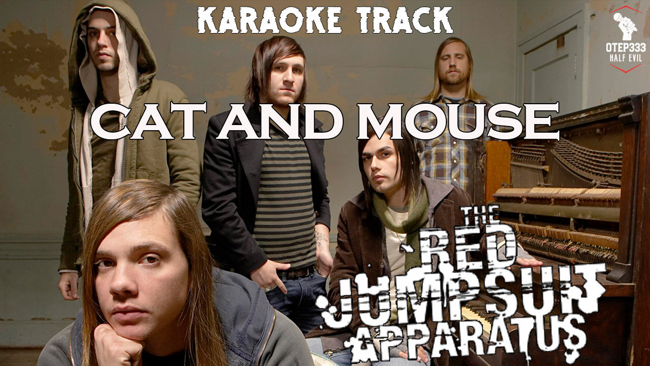 The Red Jumpsuit Apparatus - Cat And Mouse (HQ Karaoke)