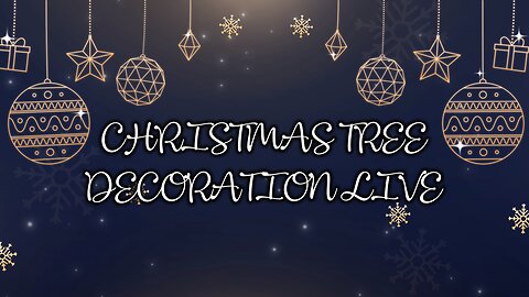 Rumble Studio Live - Decorating My Christmas Tree