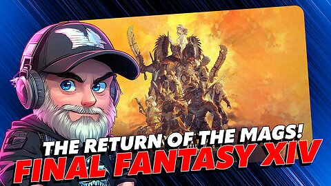 🔴RETURN OF THE MAGS🔴FFXIV🔴#Dawntrail Raiding Adventuring Continues #FYF🧙