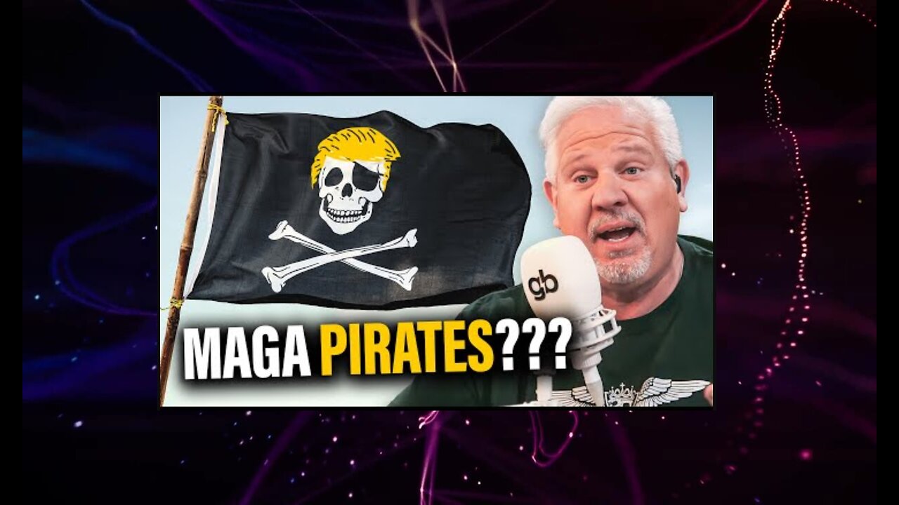 MAGA PIRATES 🦜 Is THIS the Answer to Trump's Cartel Problem❓ Glenn Beck