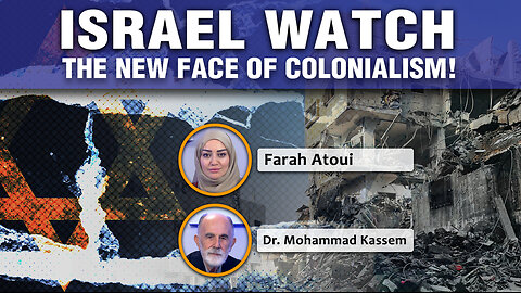 Israel Watch - The new face of colonialism! 01 10 2025 Ep301