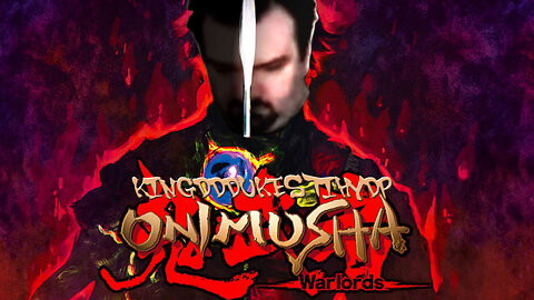 This is How You DON'T Play Onimusha Warlords - Death Edition - KingDDDuke #TiHYDP #onimushawarlords