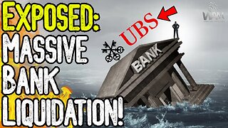 EXPOSED: MASSIVE BANK LIQUIDATION! - Could This Mean Bank Collapse? - UBS Just The Beginning!
