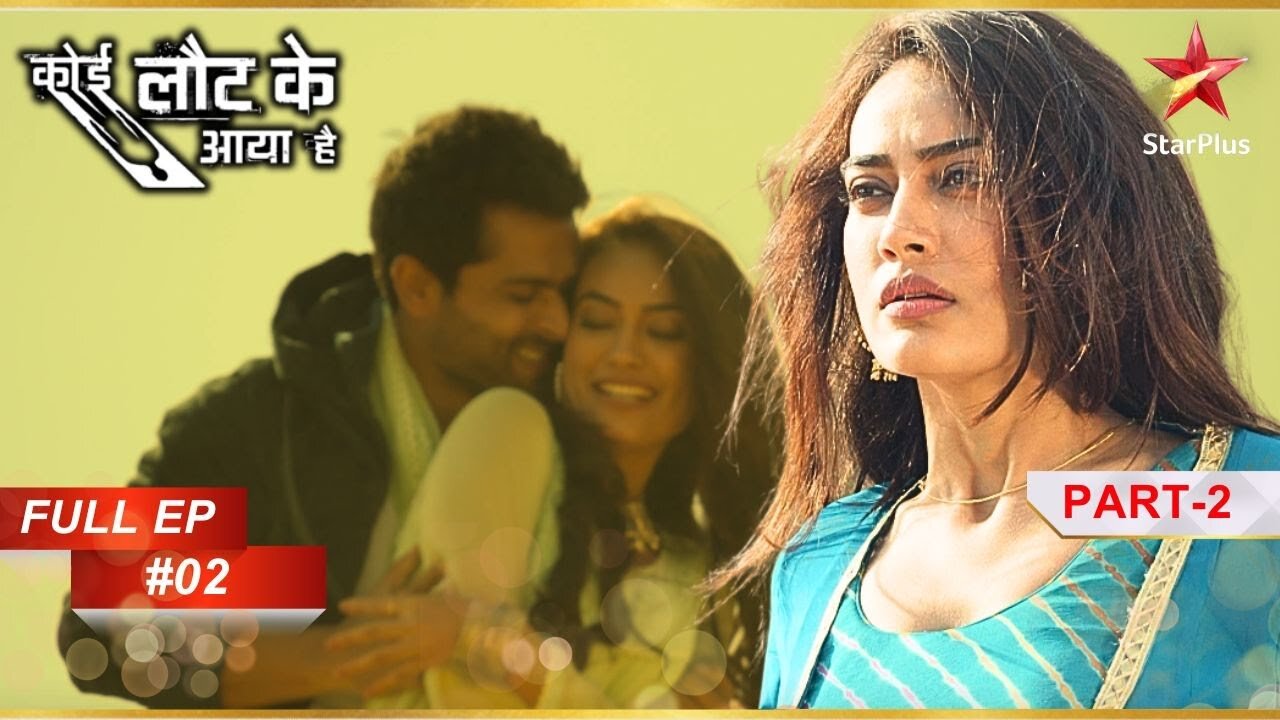 Car Crash में Abhimanyu का हुआ अंत! | Full Episode: 2 | Part 2 | Koi Laut Ke Aaya Hai