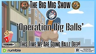 Operation Big Balls ⚾ ⚾