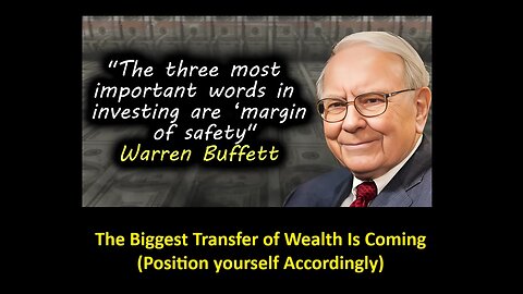 Warren Buffett: The Biggest Transfer of Wealth Is Coming (Position yourself Accordingly)