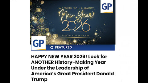 HAPPY NEW YEAR 2026! Look for ANOTHER History-Making Year Under the Leadership of Trump