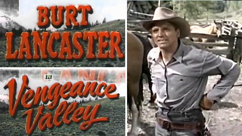 Vengeance Valley (1951) Burt Lancaster Full Western Movie