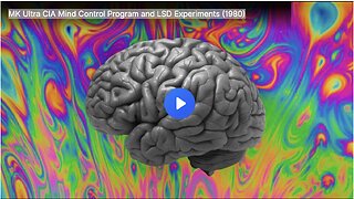 MKUltra CIA mind control program and LSD experiments