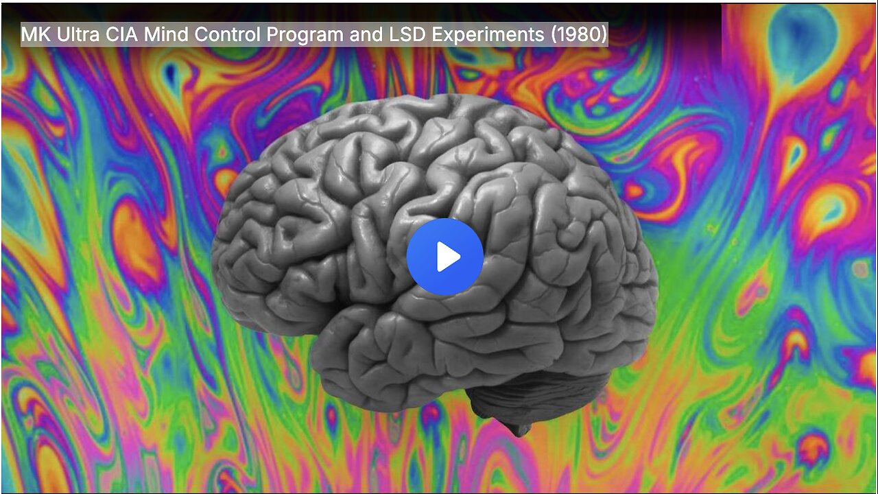 MKUltra CIA mind control program and LSD experiments