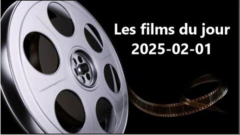 Les films du jour = 2025-02-01