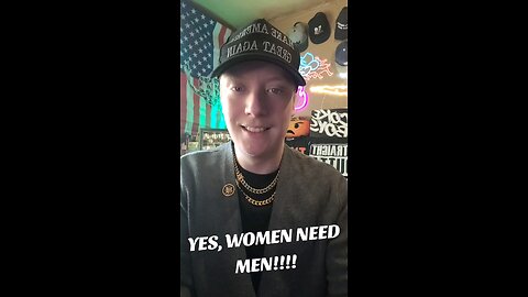 YES, WOMEN NEED MEN!!!!