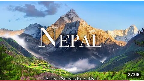 Nepal In 4K- Country Of The Highest Mountain In The World/ Scince Relaxation Film