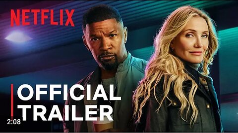 Back in Action Jamie Foxx, Cameron Diaz Official Trailer Netflix