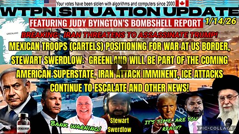 WTPN SITUATION UPDATE FEATURING RESTORED REPUBLIC 1/14/26