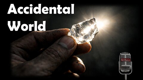 The Accidentally Invented World — Why Some of the Best Ideas Were Never Planned