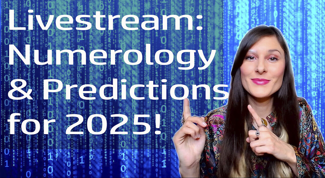 Livestream: Numerology and Predictions for 2025! War and Spirituality Amplified