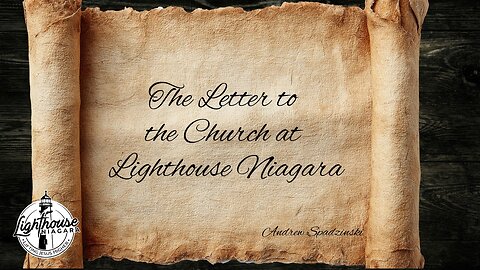 The Letter to Lighthouse Niagara - Andrew Spadzinski