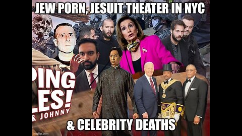 Jew Porn, Jesuit Theater In NYC & Celebrity Deaths.
