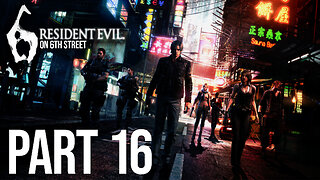 Call of Evil: Resident Duty | Resident Evil 6 Part 16