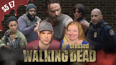 The Walking Dead Season 5 Episode 7 First Time Reaction