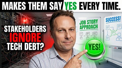 Stakeholders Ignore Tech Debt? This Job Story Approach Makes Them Say YES Every Time