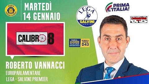 🔴 On. Roberto Vannacci a "Calibro 8" di Francesco Borgonovo su Radio Cusano Campus (14.01.2025)