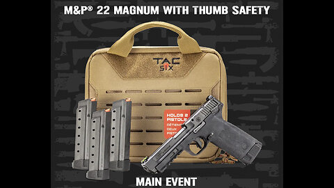 M&P® 22 MAGNUM RANGE KIT M&P® 22 MAGNUM WITH THUMB SAFETY
