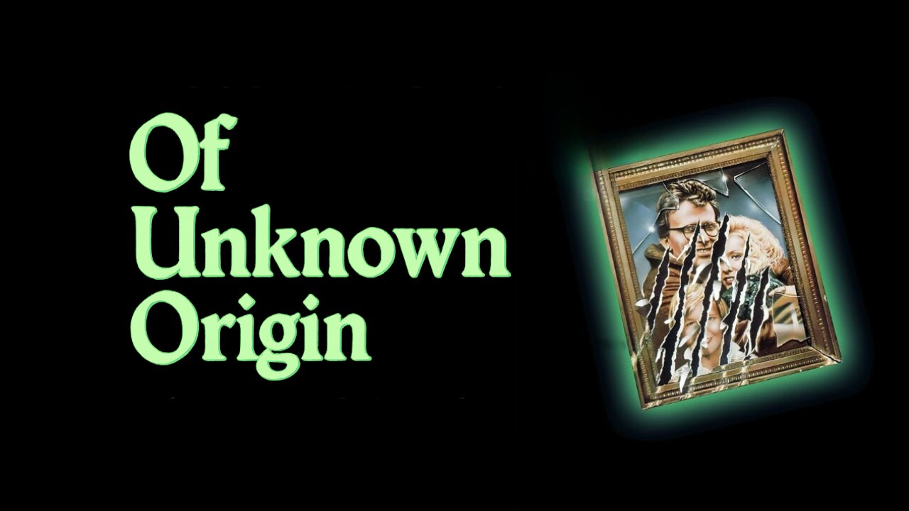 Of Unknown Origin (1983)