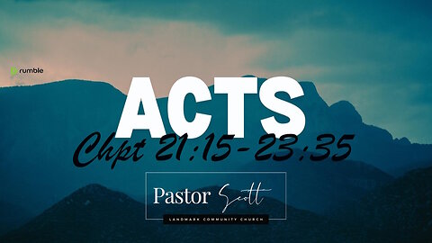 250212 Acts 21:15-23:35