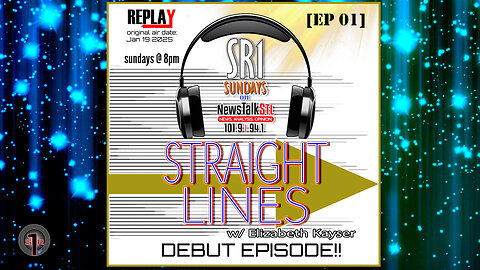 Straight Lines w/ Elizabeth Kayser [Ep 01]: DEBUT EPISODE!!