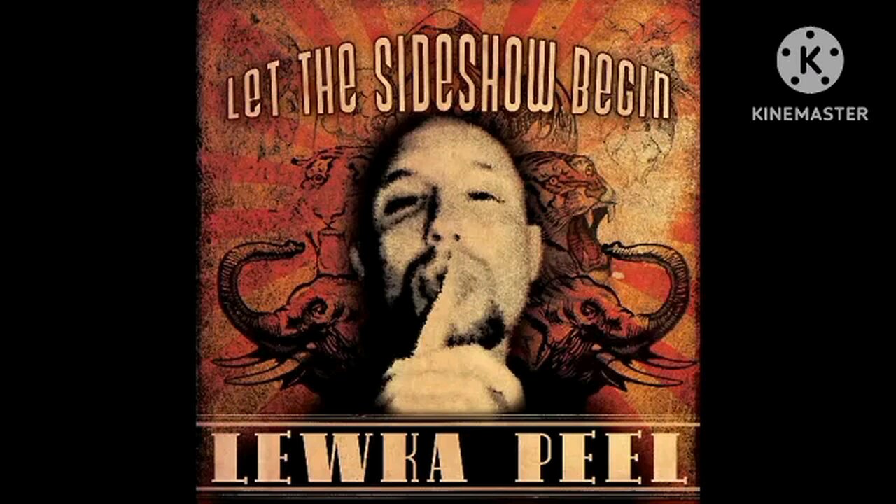 Lewka Peel - Let The Sideshow Begin (Full Album, 2012)