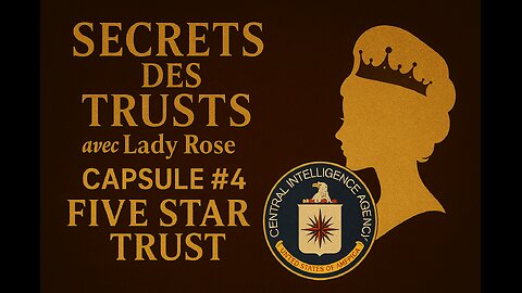 Connaissez-vous le Five Star Trust du CIA ?
