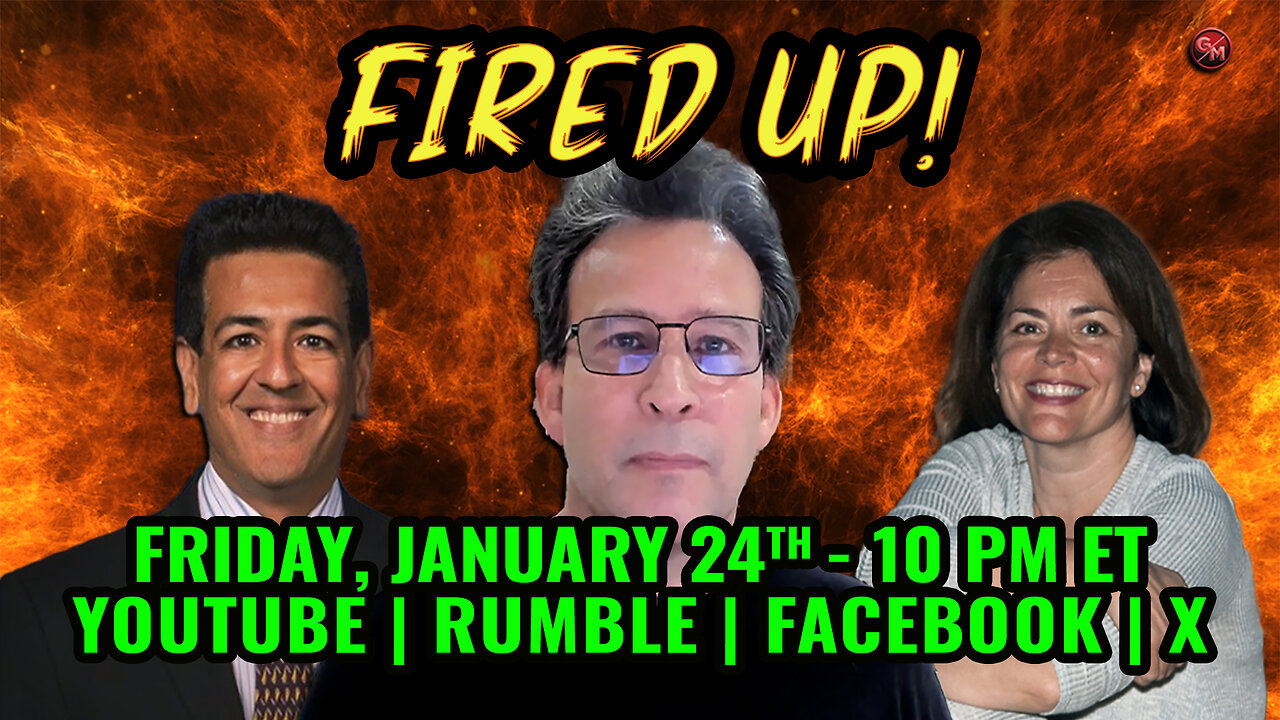 Fired Up - Conservative Talk LIVE! - Friday Jan. 24th, 10 PM ET