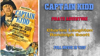 Captain Kidd 1945 ~ Pirate Adventure ~ Charles Laughton, Randolph Scott ~ FULL MOVIE in 720P