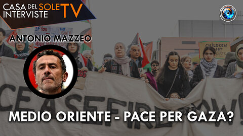 Medio Oriente - Pace per Gaza?