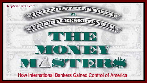 🎬🏛️ Documentary: 'The Money Masters 💰 How International Bankers Gained Control of America'