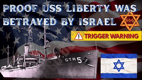 PROOF USS LIBERTY WAS BETRAYED BY ISRAEL