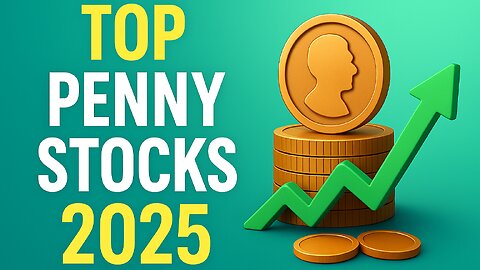 Best Penny Stocks to Watch in 2025 | High-Growth Opportunities Ahead