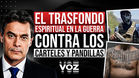 El trasfondo espiritual en la guerra contra los cárteles y pandillas