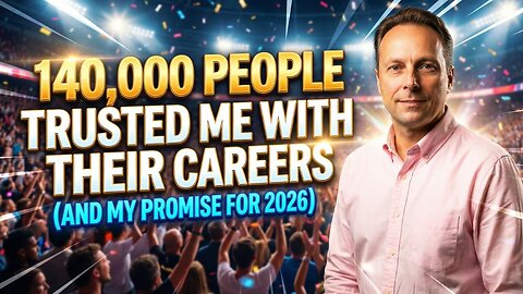140,000 People Trusted Me With Their Careers This Is My Thank You And My Promise for 2025