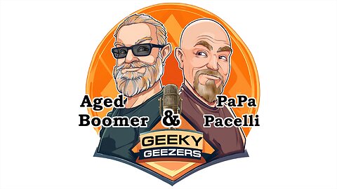 Geeky Geezers - 26 October 2025