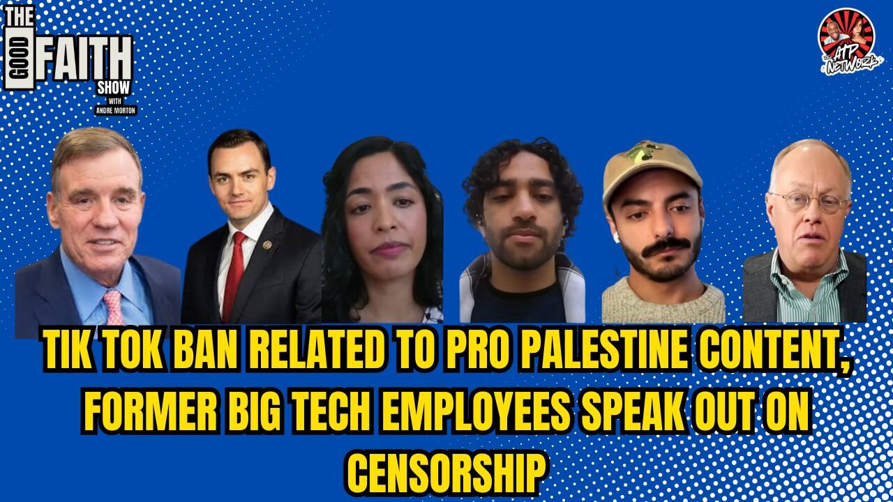 TIK TOK BAN RELATED TO PRO PALESTINE CONTENT, FORMER BIG TECH EMPLOYEES SPEAK OUT ON CENSORSHIP