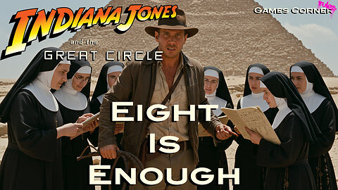 Indiana Jones: Eight Is Enough