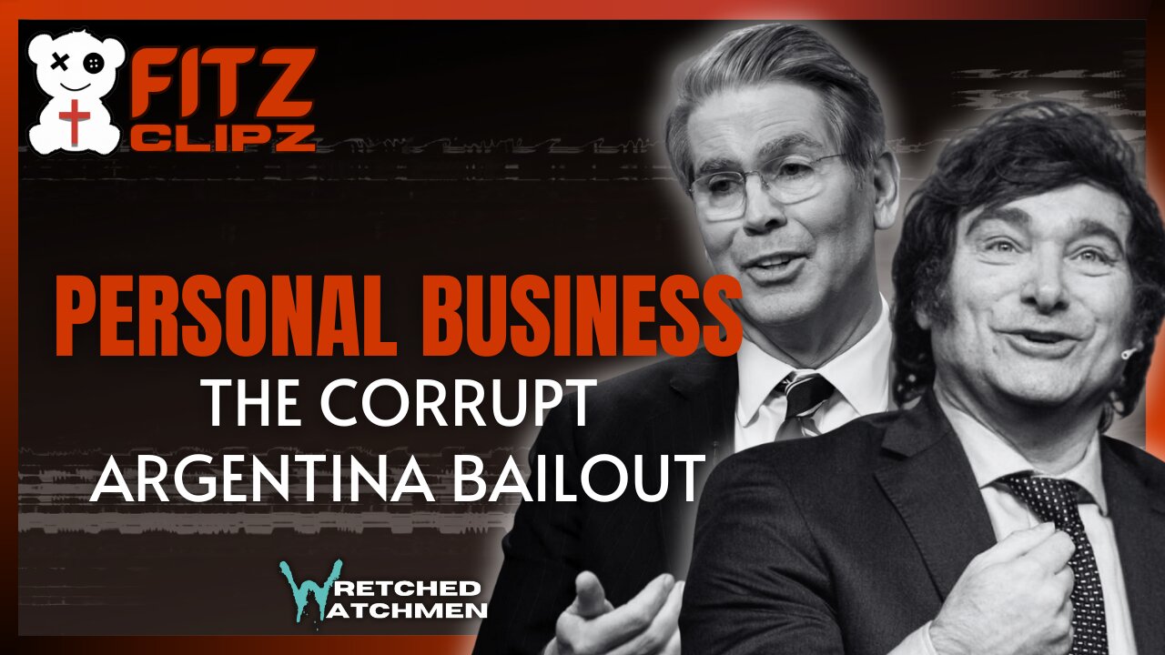 Personal Business: The Corrupt Argentina Bailout