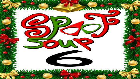 Christmas Spoof Soup/Spoof Soup 6 - Leowolf TV