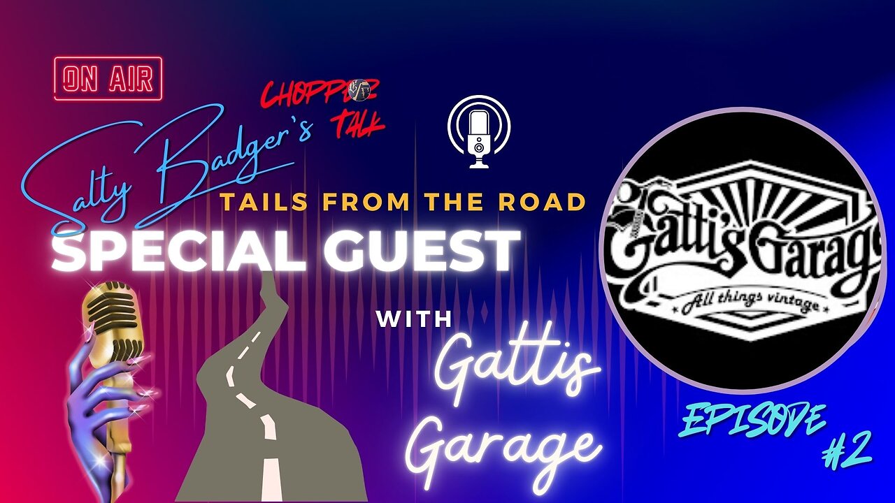 Salty Badgers Chopper Talk Tails of the Road Episode #2 W/Gatti's Garage