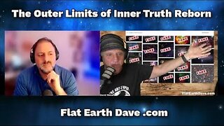 The Outer Limits of Inner Truth Reborn w Flat Earth Dave [Jan 7, 2025]