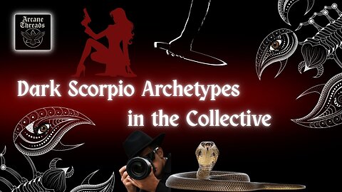 Dark Scorpio Archetypes in the Collective
